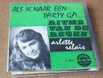 !GEZOCHT! Arlette Relais - Als Ik Naar Een Party Ga, Cd's en Dvd's, Vinyl | Nederlandstalig, Ophalen of Verzenden, Gebruikt, Overige formaten