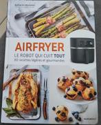 Livre de recettes air fryer, Boeken, Kookboeken, Ophalen of Verzenden, Zo goed als nieuw