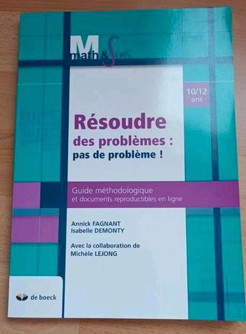 Math & Sens Résoudre des problèmes 10/12 ans De Boeck 