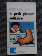 Le petit phoque solitaire, roman de Peter Hallard, Utilisé, Envoi