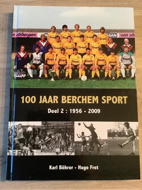 100 Jaar Berchem Sport - Deel 1 1906-1956, Livres, Livres de sport, Comme neuf, Sport de ballon, Enlèvement ou Envoi