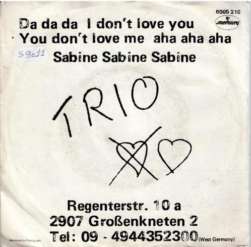 Vinyl, 7"   -   Trio – Da Da Da I Don't Love You You Don't L, Cd's en Dvd's, Vinyl | Overige Vinyl, Overige formaten, Ophalen of Verzenden
