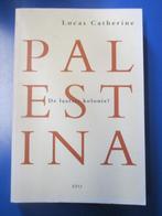 Palestina, de laatste kolonie ?, Ophalen of Verzenden, Lucas catherine