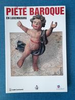 Piété baroque en Luxembourg, Livres, Histoire mondiale, Comme neuf, Enlèvement ou Envoi, Collectif