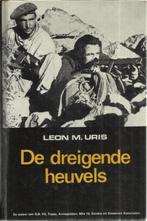 DE DREIGENDE HEUVELS - LEON URIS, Boeken, Ophalen of Verzenden, Algemeen, LEON M. URIS, Tweede Wereldoorlog
