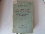 Ancien livre S.M. Le Roi Albert - Commandant en chef, Collections, Enlèvement ou Envoi, Armée de terre, Livre ou Revue