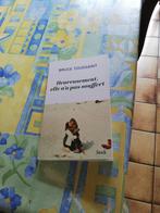 Bruce Toussaint. Heureusement, elle n'a pas souffert., Ophalen of Verzenden, Zo goed als nieuw