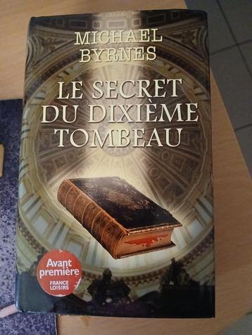 le secret du dixième tombeau de Michael Byrnes beschikbaar voor biedingen