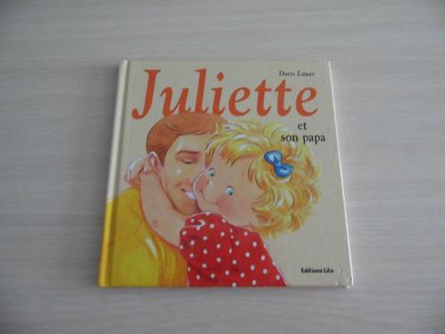 JULIETTE   ET SON PAPA, Boeken, Kinderboeken | Kleuters, Zo goed als nieuw, Fictie algemeen, 4 jaar, Jongen of Meisje, Voorleesboek