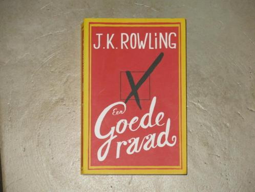 Boek Een goede raad, van J.K. Rowling, Livres, Romans, Utilisé, Enlèvement ou Envoi