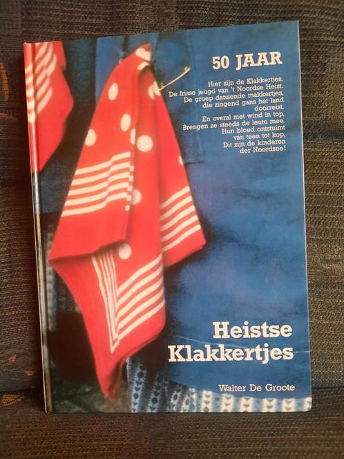 50 jaar Heistse Klakkertjes  + Photo originale en noir et, Livres, Histoire & Politique, Utilisé, 20e siècle ou après, Enlèvement ou Envoi