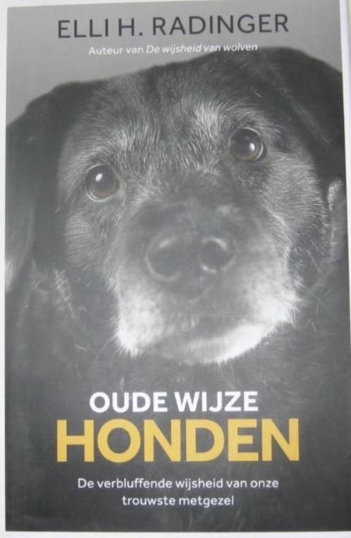 Oude wijze honden, Elli H. Radinger, Boeken, Natuur, Zo goed als nieuw, Verzenden