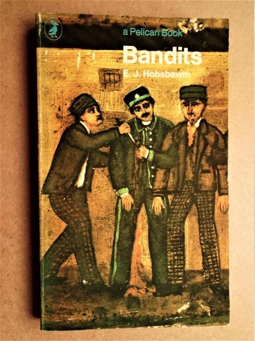 Bandits - 1972 - E.J. Hobsbawm - Social Bandits Monograph, Boeken, Politiek en Maatschappij, Gelezen, Maatschappij en Samenleving