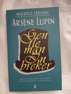 Arsène Lupin - Gentleman Inbreker, door: Maurice Leblanc, Boeken, Ophalen of Verzenden, Zo goed als nieuw