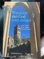 P. Pronk - Wandelen met God rond abdijen, Livres, Religion & Théologie, Enlèvement, Utilisé, P. Pronk; E. Galle; L. Fijen