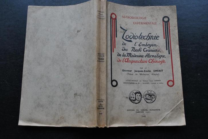 ASTROBIOLOGIE EXPERIMENTALE ZODIOTECHNIE EMBRYON acupuncture, Livres, Ésotérisme & Spiritualité, Utilisé, Autres sujets/thèmes