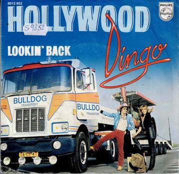 vinyl  7"   -   Dingo   – Hollywood / Lookin' Back beschikbaar voor biedingen