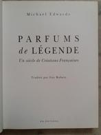 Parfums de Légende. Michael Edwards traduit par Guy Robert., Ophalen of Verzenden