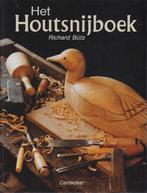 Het Houtsnijboek - Richard Bütz, Boeken, Hobby en Vrije tijd, Houtbewerking, Ophalen of Verzenden, Zo goed als nieuw, Richard Bütz