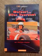 Moteur ! Elles tournent - Les Ferrari au cinéma, Verzamelen, Automerken, Motoren en Formule 1, Ophalen of Verzenden