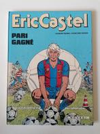 Eric Castel - Pari gagné - DL1985 EO (comme neuf), Livres, BD, Comme neuf, Une BD, Enlèvement ou Envoi, Raymond Reding.