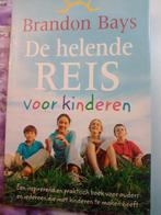 Brandon Bays - De helende reis voor kinderen, Boeken, Ophalen of Verzenden, Zo goed als nieuw, Brandon Bays