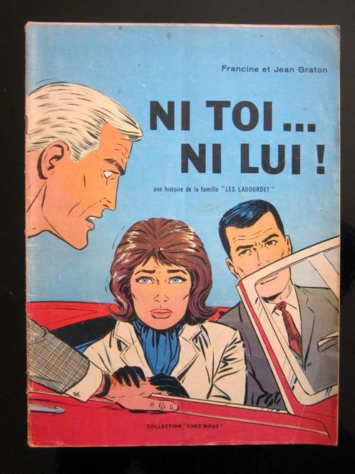 Ni toi..ni lui - Les Labourdet - EO Graton 1967 (Lombard), Livres, BD, Utilisé, Une BD, Enlèvement ou Envoi
