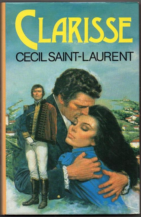 Clarisse - Cecil Saint-Laurent, Boeken, Historische romans, Gelezen, Ophalen of Verzenden