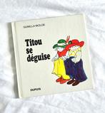 Rare livre enfant TITOU se Déguise, Neuf, Enlèvement ou Envoi, Gunilla wolde, 2 à 3 ans