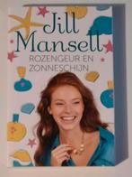 Roman "Rose Fragrance and Sunshine", Jill Mansell, 342 pp., Jill Mansell, Enlèvement ou Envoi