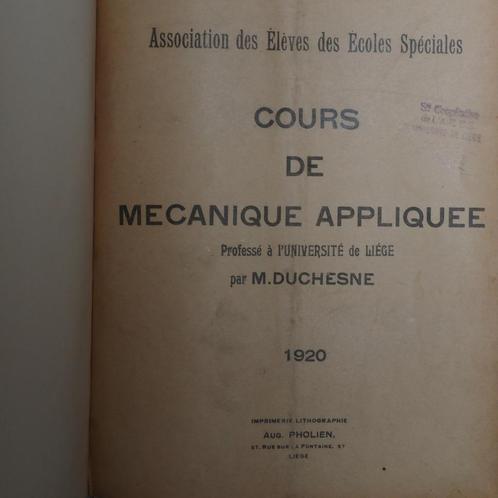 Livre "Cours de Mécanique appliquée" - 1920, Livres, Transport, Utilisé, Train, Enlèvement ou Envoi