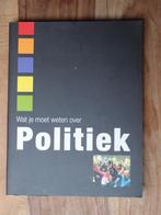 Wat je moet weten over politiek, Livres, Politique & Société, Comme neuf, Politique, Enlèvement ou Envoi