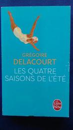 "Les quatre saisons de l'été" Grégoire Delacourt (2015), Livres, Enlèvement ou Envoi, Comme neuf, Europe autre, Grégoire Delacourt