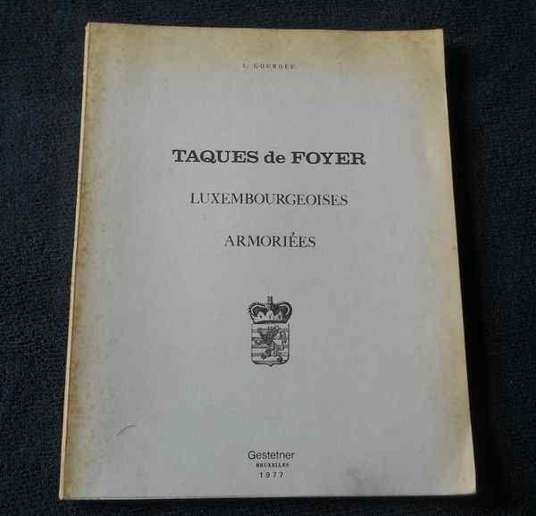 Taques de foyer luxembourgeoises armoriées - héraldique, Livres, Enlèvement ou Envoi, Utilisé