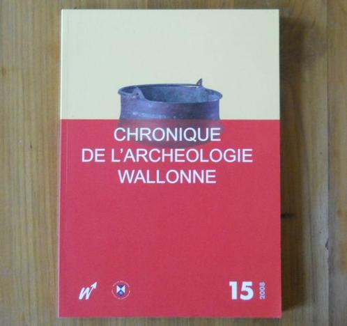 Chronique de l'archéologie wallonne (N 15 - année 2008), Boeken, Geschiedenis | Nationaal, Ophalen of Verzenden