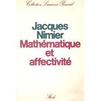 Mathematique Et Affectivite,  jacques nimier, Livres, Jacques Nimier, Enlèvement ou Envoi