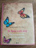 Annemarie Postma - Ik hou van mij, Boeken, Ophalen of Verzenden, Annemarie Postma