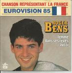 Roger Bens - Femmes dans ses rêves aussi   - Eurovision '85, CD & DVD, 7 pouces, Pop, Enlèvement ou Envoi, Single