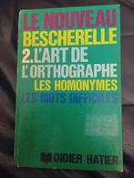 Bescherelle L'Art de l'orthographe, Boeken, Studieboeken en Cursussen, Ophalen of Verzenden