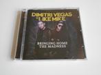 CD Dimitri Vegas & Like Mike - Bringing Home The Madness, Enlèvement ou Envoi