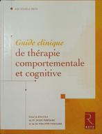 Guide clinique de thérapie comportementale et cognitive, Boeken, Psychologie, Ophalen of Verzenden, Gelezen, Cognitieve psychologie