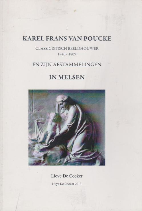 Karel Frans van Poucke, classicistisch beeldhouwer 1740-180, Livres, Art & Culture | Arts plastiques, Utilisé, Enlèvement ou Envoi