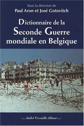Dictionnaire De La Seconde Guerre Mondiale En Belgique, Livres, Guerre & Militaire, Utilisé, Enlèvement ou Envoi