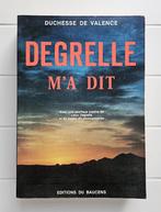 Degrelle vertelde me, Duchesse de Valence, Ophalen of Verzenden, Tweede Wereldoorlog, Gelezen