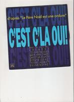 C'EST C'LA OUI - Film " Le père Noel est une ordure ", Filmmuziek en Soundtracks, Ophalen of Verzenden, 7 inch, Zo goed als nieuw