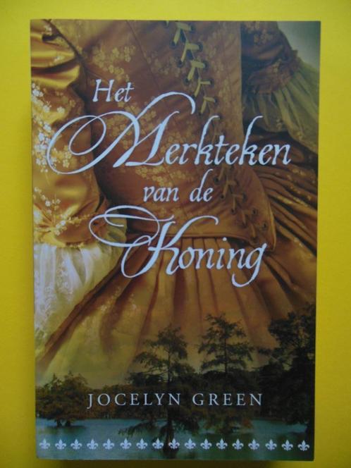 Het merkteken van de koning - Jocelyn Green - Nieuw!, Boeken, Historische romans, Nieuw, Ophalen of Verzenden