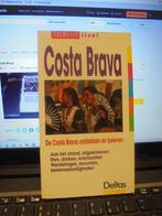 Costa Brava, Boeken, Ophalen of Verzenden, Zo goed als nieuw, Reisgids of -boek