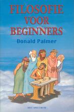 Filosofie voor beginners - Donald Palmer, Zo goed als nieuw, Ophalen