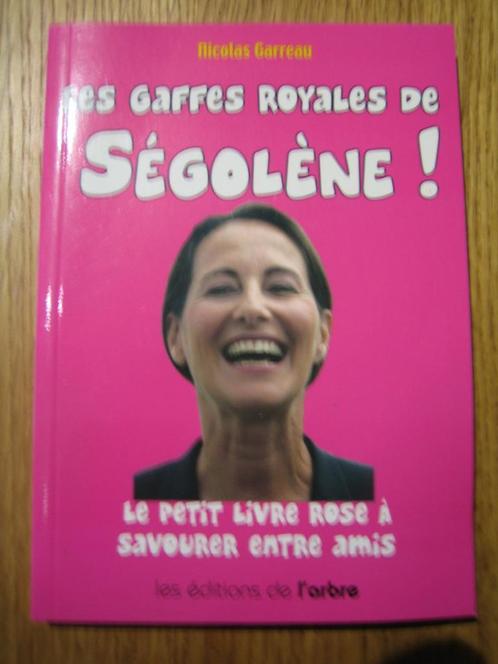 DE KONINKLIJKE BLUNDERS VAN SEGOLENE. N. GARREAU. ROYAL., Boeken, Humor, Zo goed als nieuw, Ophalen of Verzenden