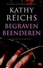 Thriller - Begraven beenderen - Kathy Reichs, Ophalen of Verzenden, Gelezen, Kathy Reichs
